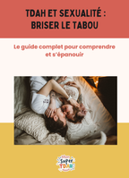 Couverture du guide 'TDAH et sexualité : briser le tabou' - couple allongé sur un lit avec le logo Mon Super TDAH
