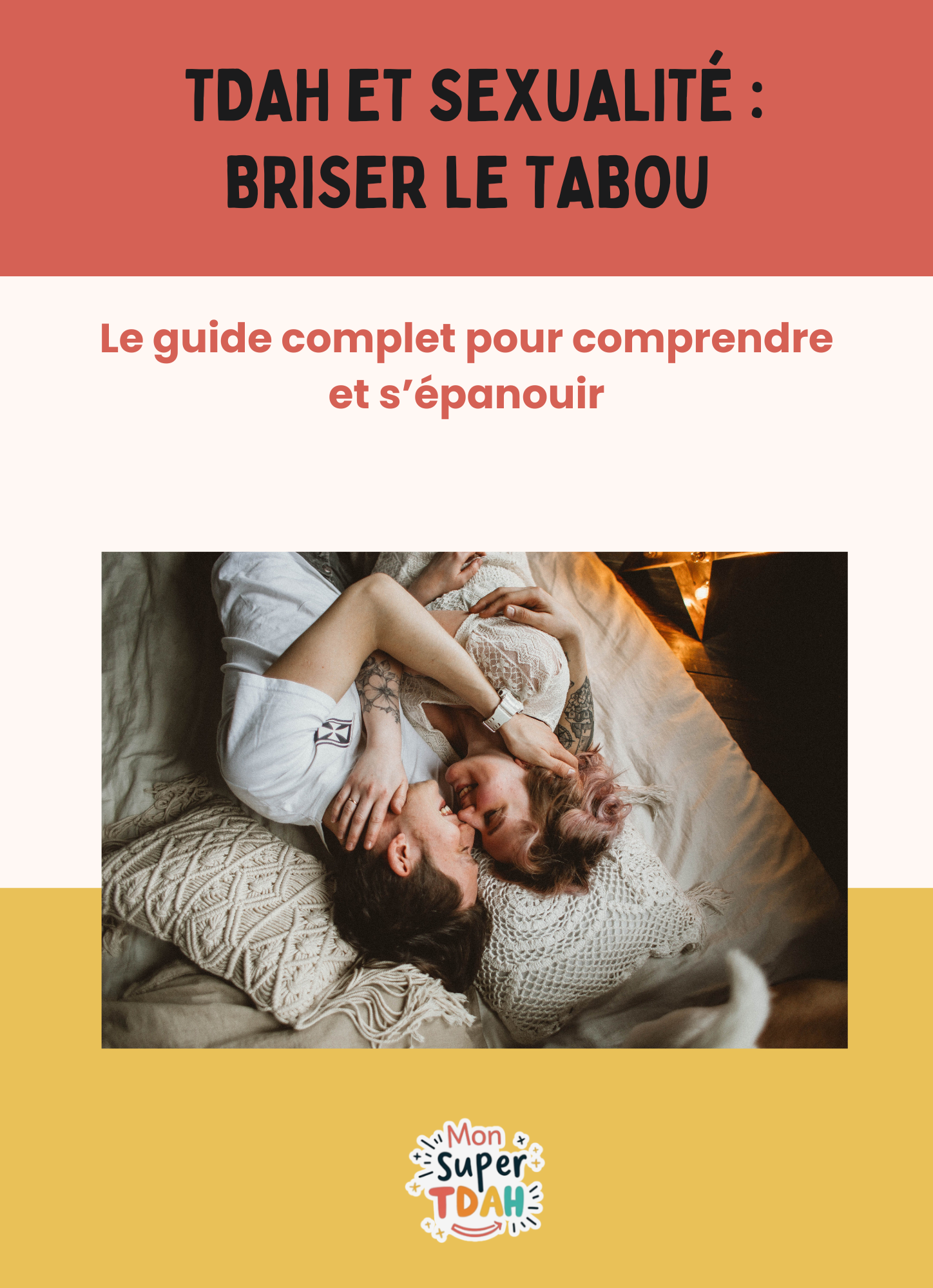 Couverture du guide 'TDAH et sexualité : briser le tabou' - couple allongé sur un lit avec le logo Mon Super TDAH